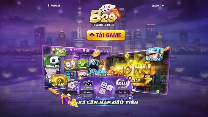 Tải B29 | B29 Win – Cổng game đổi thưởng quốc tế 2020